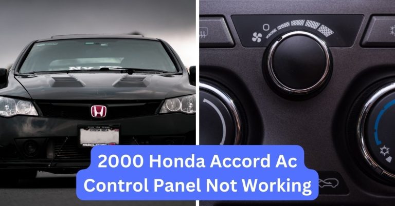 2000 Honda Accord Ac Control Panel Not Working: Troubleshooting And Solutions