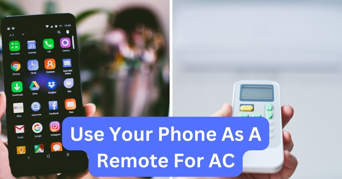 Can You Use Your Phone As A Remote For Air Conditioner
