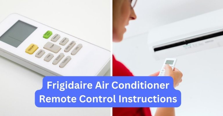 Frigidaire Air Conditioner Remote Control Instructions: Mastering Your Cooling Experience