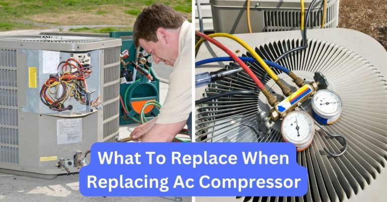 What To Replace When Replacing Ac Compressor