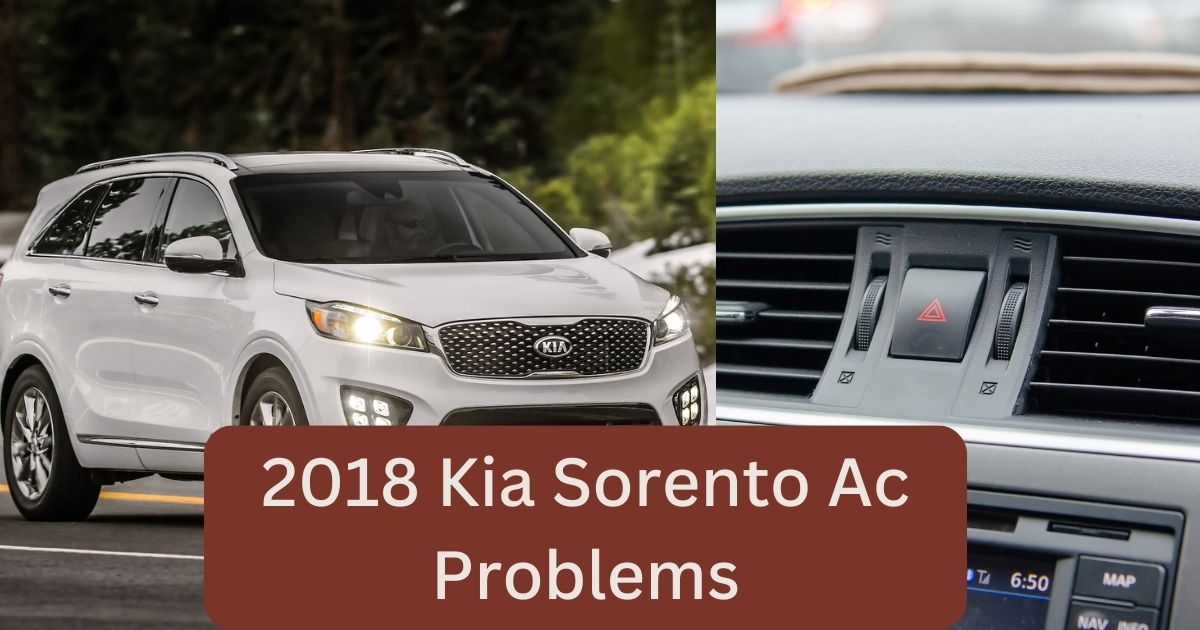 2018 Kia Sorento Ac Problems