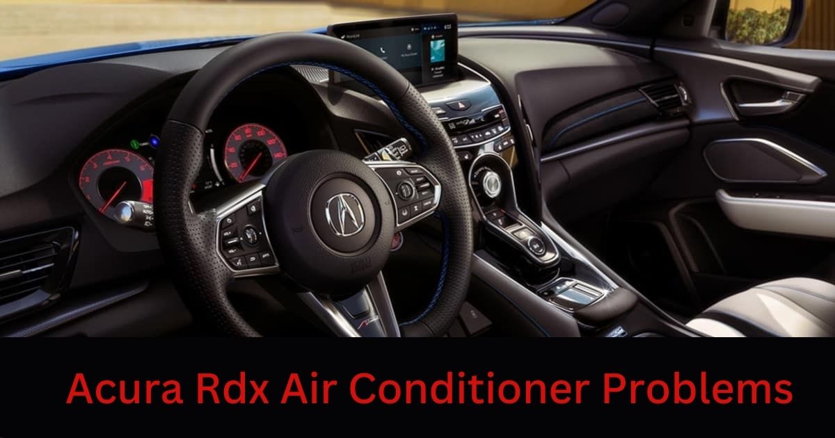 Acura Rdx Air Conditioner Problems