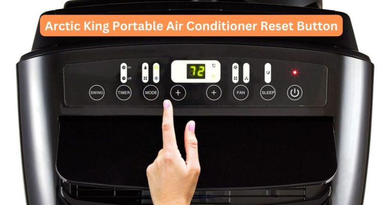 Arctic King Portable Air Conditioner Reset Button: Convenient Cooling Solutions