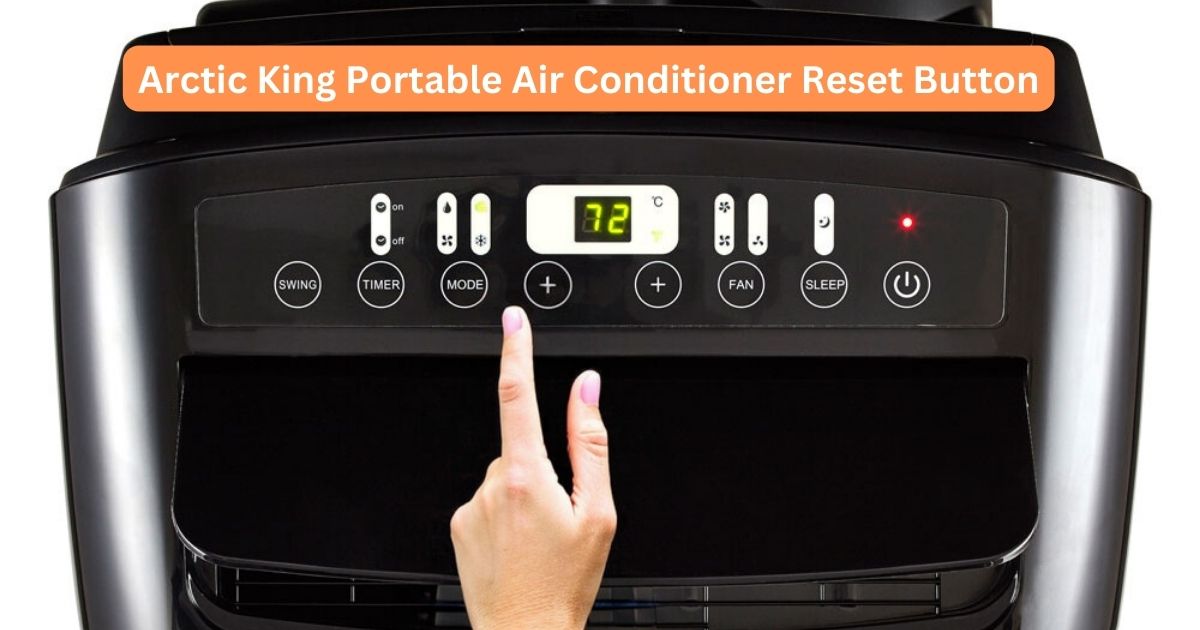 Arctic King Portable Air Conditioner Reset Button