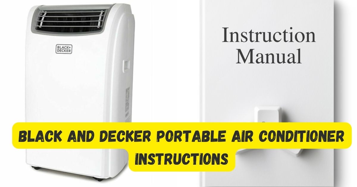 Black And Decker Portable Air Conditioner Instructions