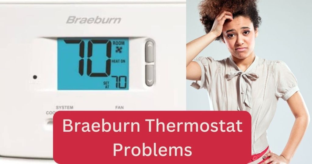 Braeburn Thermostat Problems Troubleshooting Tips And Solutions