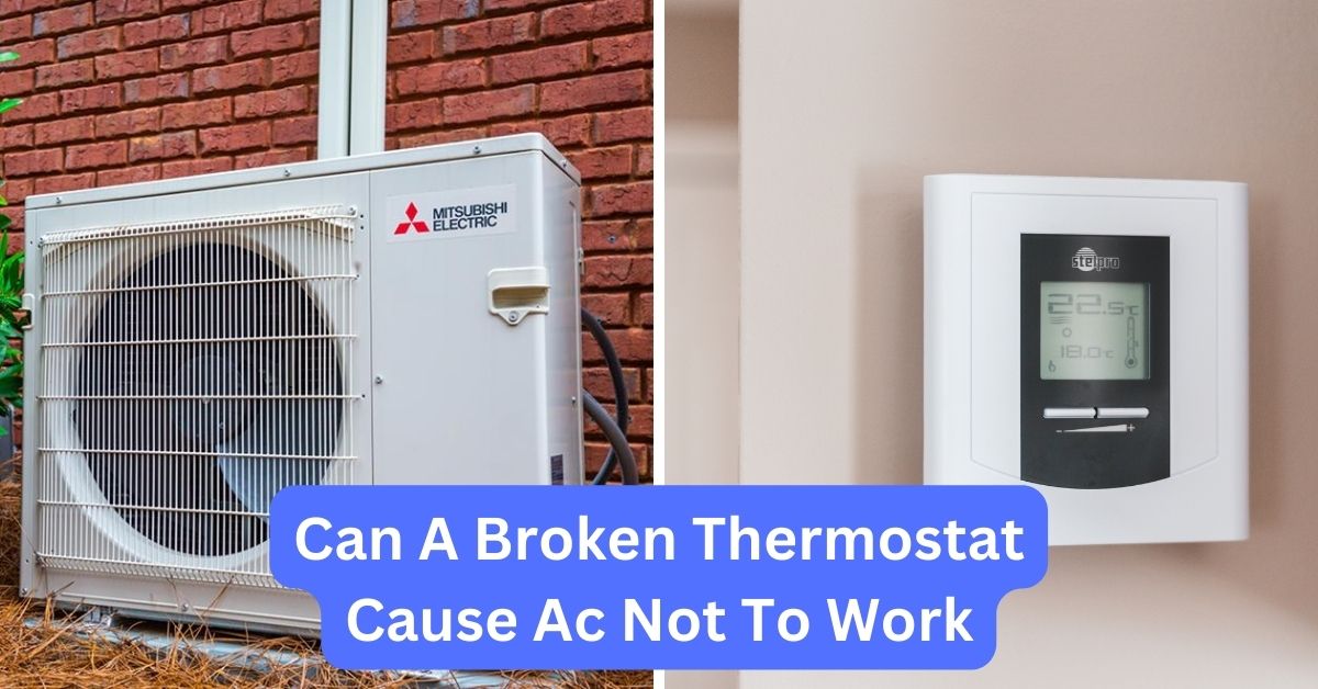 Can A Broken Thermostat Cause Ac Not To Work