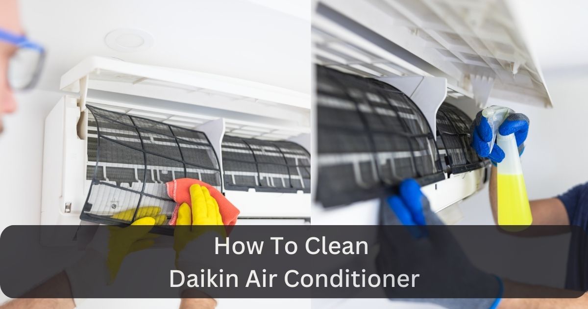 Cleaning Daikin Air Conditioner