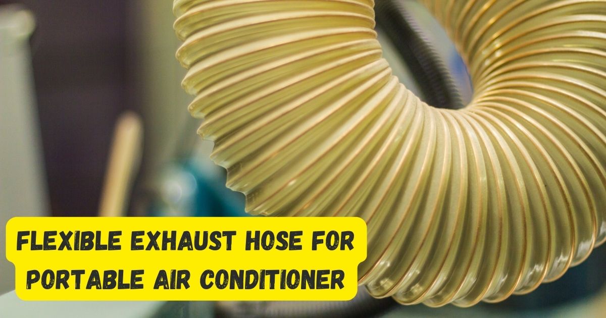 Flexible Exhaust Hose For Portable Air Conditioner