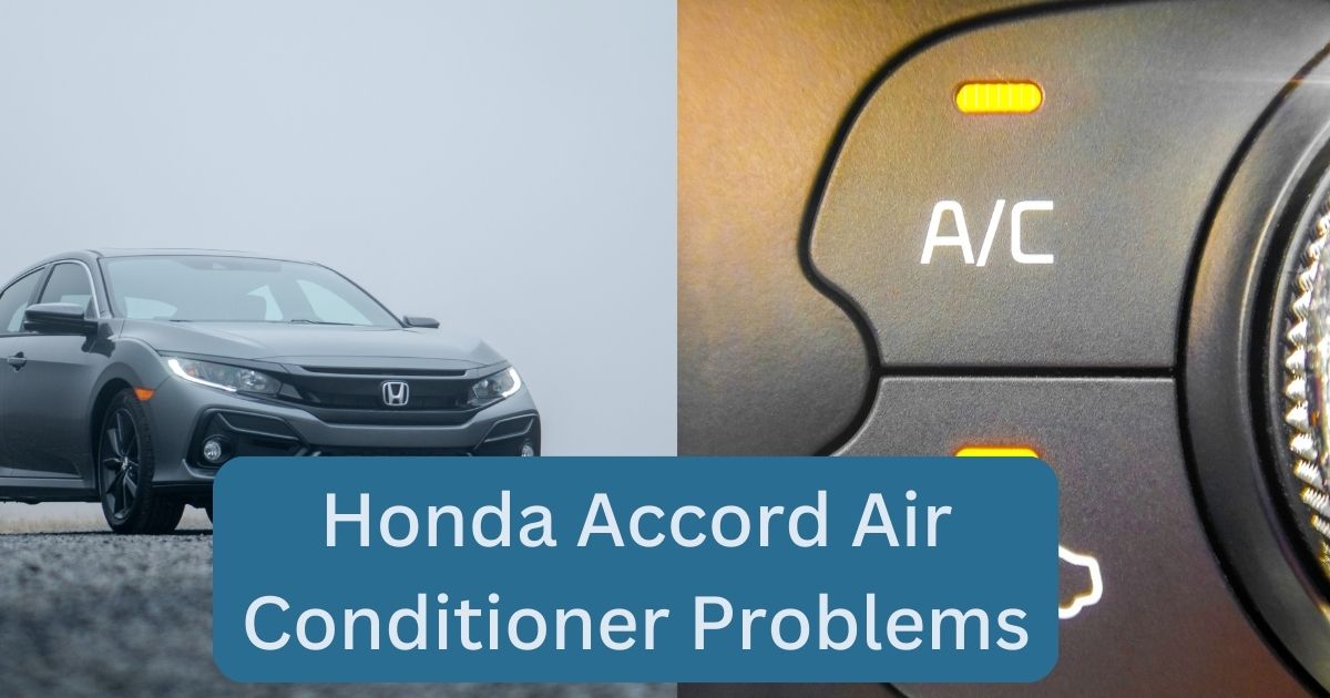 Honda Accord Air Conditioner Problems