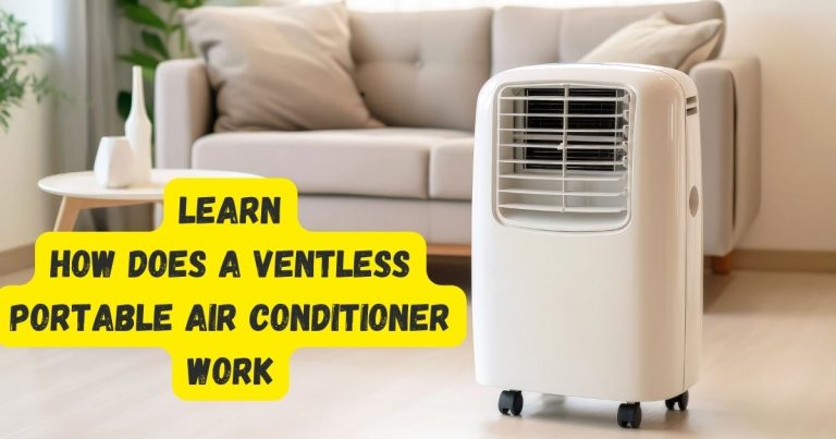 How Does A Ventless Portable Air Conditioner Work? Exploring The Cooling Technology