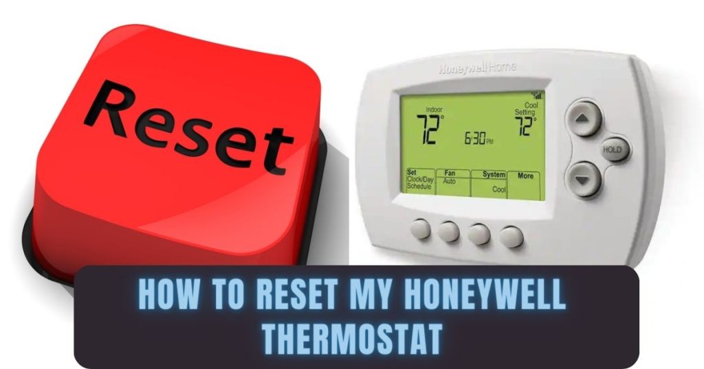 How To Reset My Honeywell Thermostat A StepByStep Guide Smart AC Fix