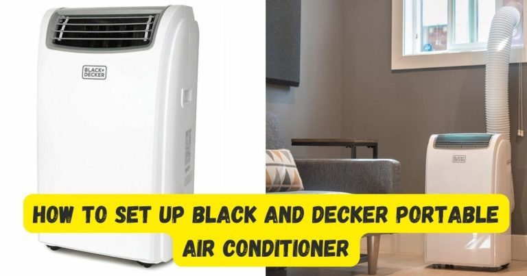 How To Set Up Black And Decker Portable Air Conditioner Step By Step
