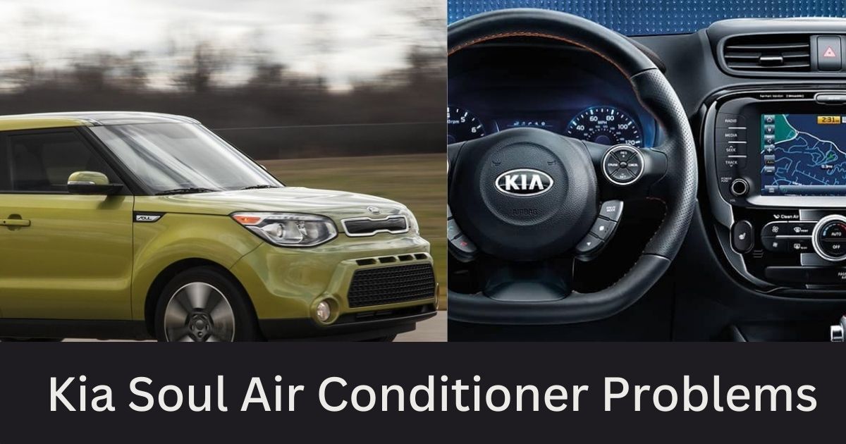 Kia Soul Air Conditioner Problems