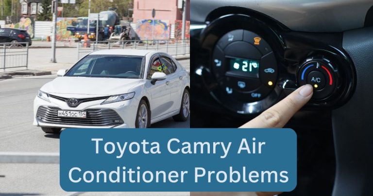 Toyota Camry Air Conditioner Problems: Common Issues And Troubleshooting