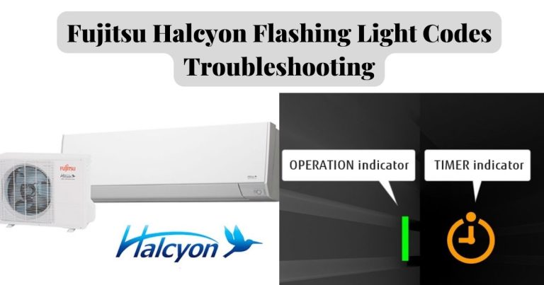 Fujitsu Halcyon Flashing Light Codes: Troubleshooting Guide For Quick Solutions