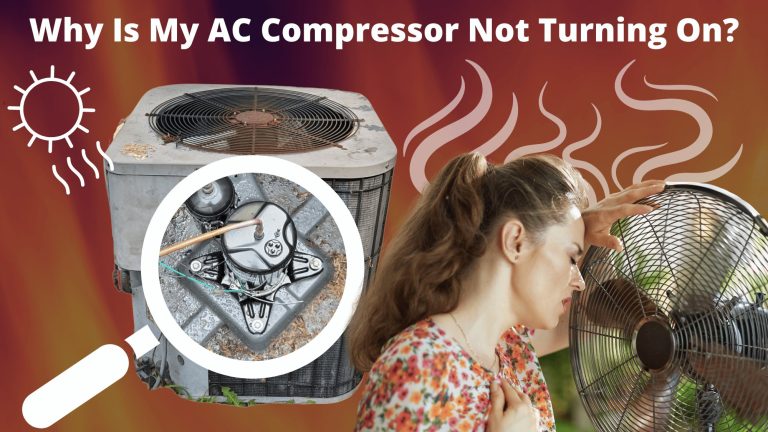 Where Is My Ac Compressor? A Comprehensive Guide To Locating Your Hvac System’S Essential Component