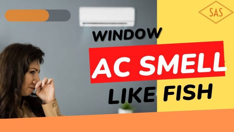 Why Does My Window Ac Smell Like Fish? Discover The Surprising Reasons Behind The Unpleasant Odor